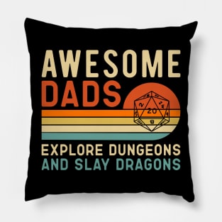 Awsome Dads explore Dungeon and slay Dragons Pillow