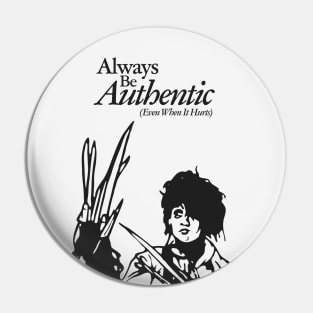 Always Be Authentic (Even when it hurts) Pin