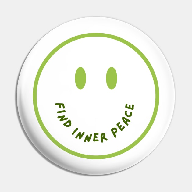 Find Inner Peace Smiley Design Pin by Fredi Wear