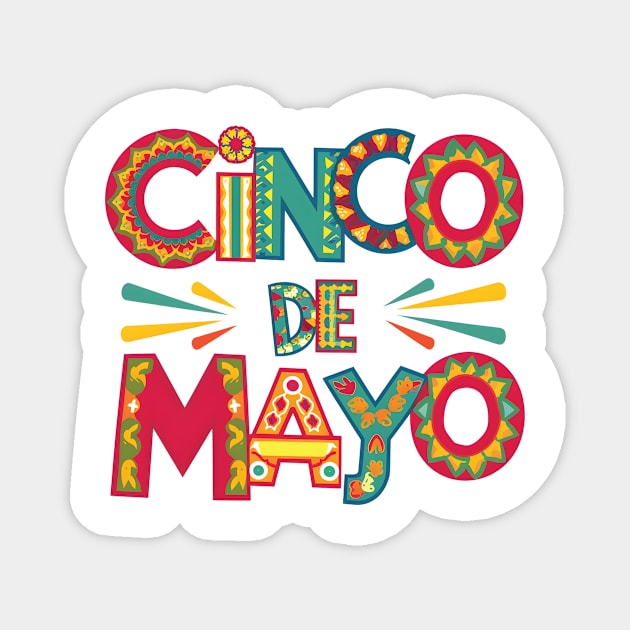 Cinco De Mayo Celebration Magnet by Sigmoid