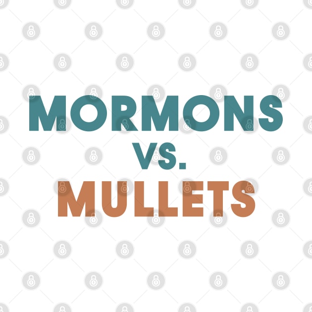 Mormons Vs. Mullets by Infectee