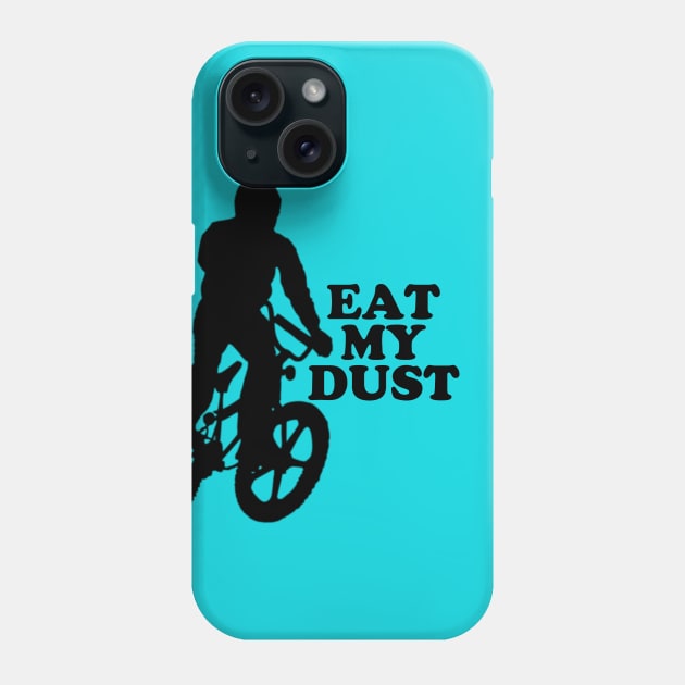 Eat My Dust #1 Phone Case by RickTurner