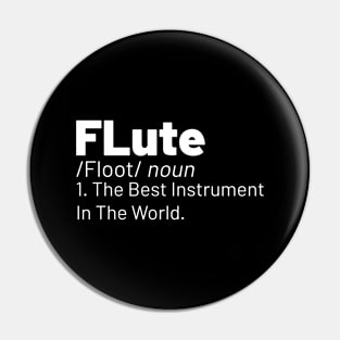 FLUTE THE BEST INSTRUMENT IN THE WORLD Pin