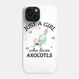 Just a Girl Who Loves oxolotls Gift Phone Case