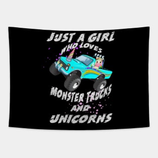 Just A Girl Who Loves Monster Trucks And Unicorns- Tapestry