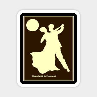 Moonlight in Vermont Song Silhouette Dance Couple Print Magnet