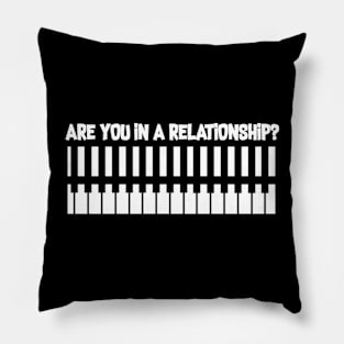 Are you in relationship Pillow