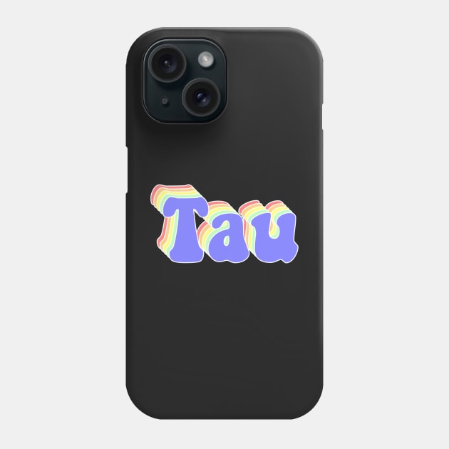 TAU Phone Case by Rosemogo