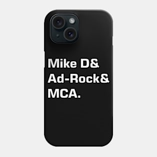 Mike D and Ad-Rock and MCA Phone Case