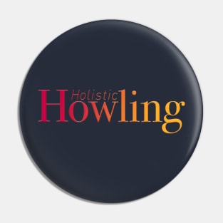 Holistic Howling Easy Lifestyle Pin