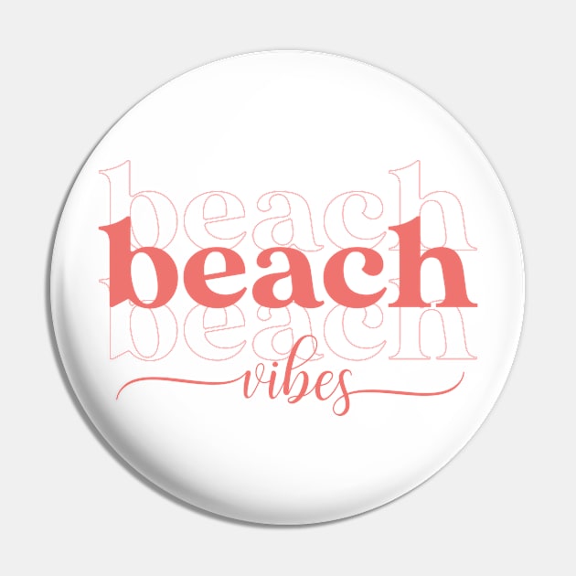 Beach Beach Beach Vibes Pin by CaptainHobbyist