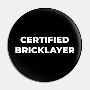 Certified bricklayer Pin