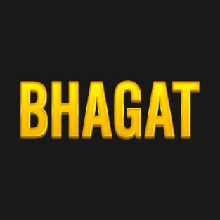 Bhagat Family Name T-Shirt