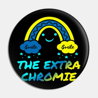 homie The Extra Chromie Amazing Down Syndrome Awareness Day cute Boho smile cloud star Extra chromosome family job Pin