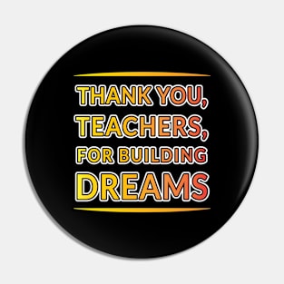 Gratitude for Educators: Building Dreams Collection Pin