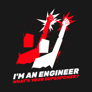 Engineering Superpower T-Shirt