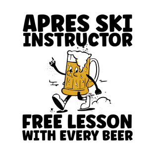 Apres Ski Instructor Free Beer T-Shirt