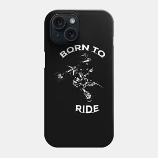 BORN TO RIDE - Motocross Rider Phone Case