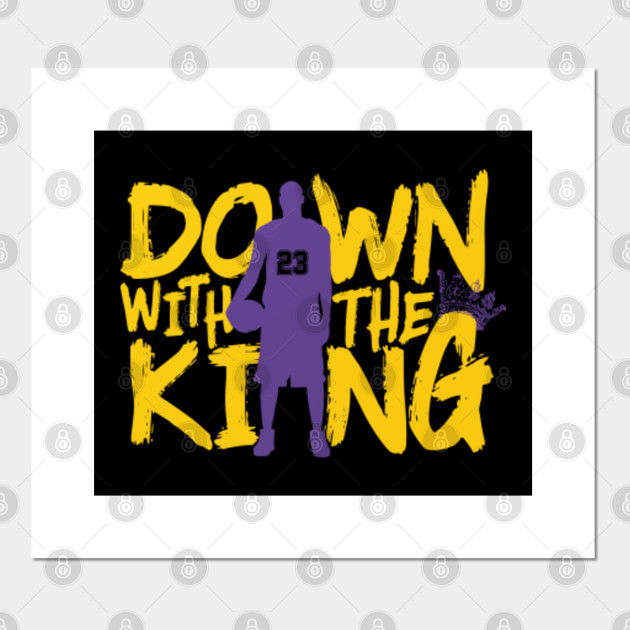 Down With The Kings Lebron James Los Angeles Lakers Lebron King Crown Affiche Et Impression D Art Teepublic Fr
