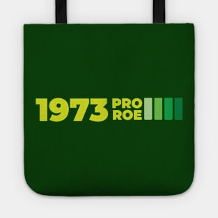 Pro Roe 1973 Vintage #1  Green Tote