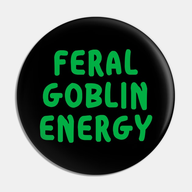 Feral Goblin Energy Pin by machmigo