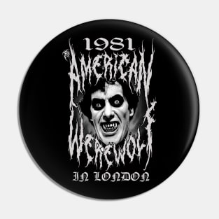 An American Werewolf In London 1981. Pin