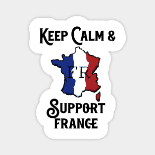 Keep Calm And Support France Magnet