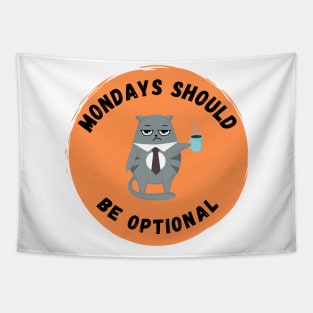 Monday's Should Be Optional Tapestry