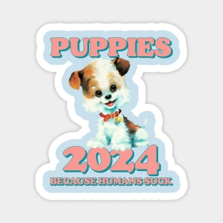 PUPPIES For President 2024 Magnet