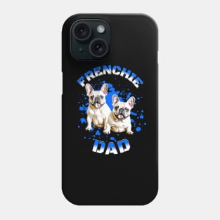 FRENCHIE DAD Phone Case