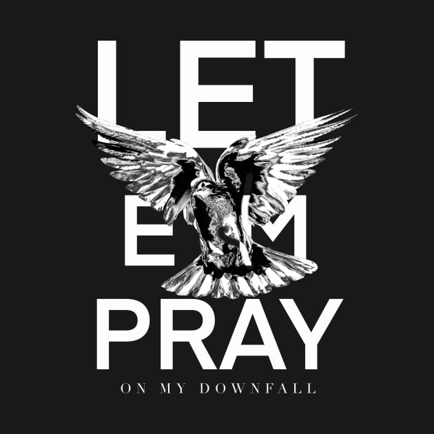 Let ‘em pray - nf by The40z