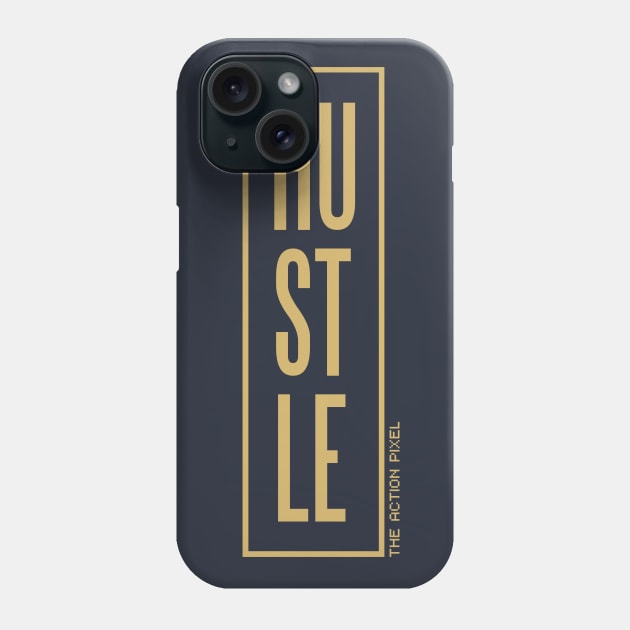 Hustle (Gold) Phone Case by TheActionPixel