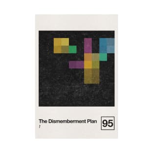 The Dismemberment Plan / Minimalist Style Graphic Artwork Poster Design T-Shirt