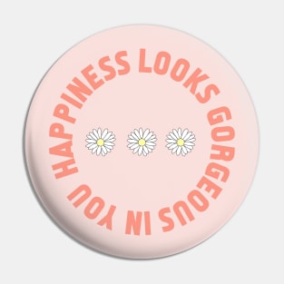 Happiness looks gorgeous on you Pin