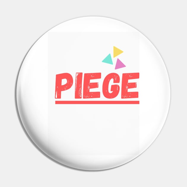 Piege 4 Pin by Keniko