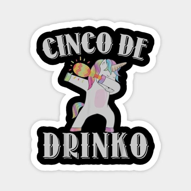 Cinco De Drinko Lime Cinco De Mayo May Fifth 2018 Drinking Magnet by teudasfemales