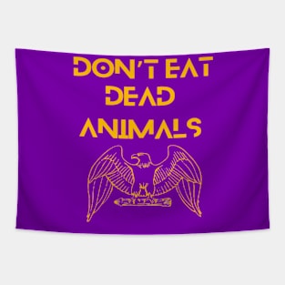 Eagle - Don't eat dead animals. Tapestry