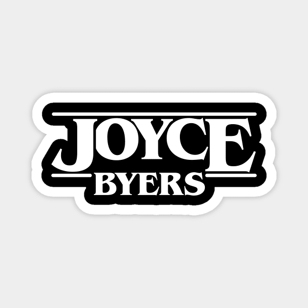 Joyce Strangers Byers Things Magnet by gastaocared