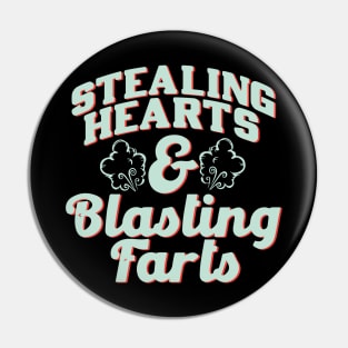 Stealing Hearts & Blasting Farts Pin