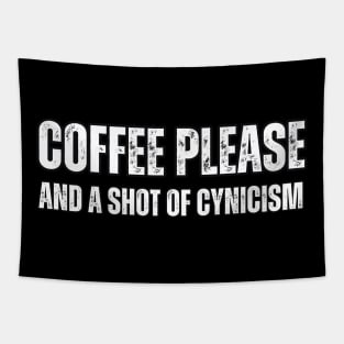 Coffee Please and a Shot of Cynicism Tapestry