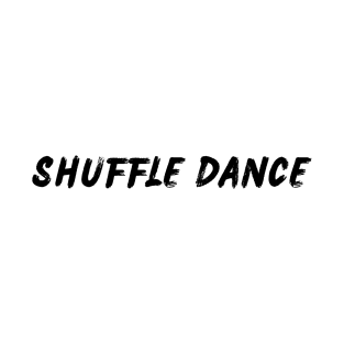 Shuffle Dance T-Shirt