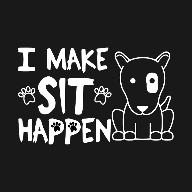 I Make Sit Happen Bull Terrier Eye Patch - Dog Love White by 4U2NV-LDN