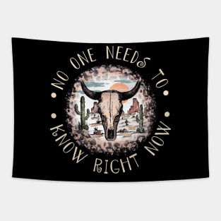 No One Needs To Know Right Now Leopard Bull Cactus Tapestry
