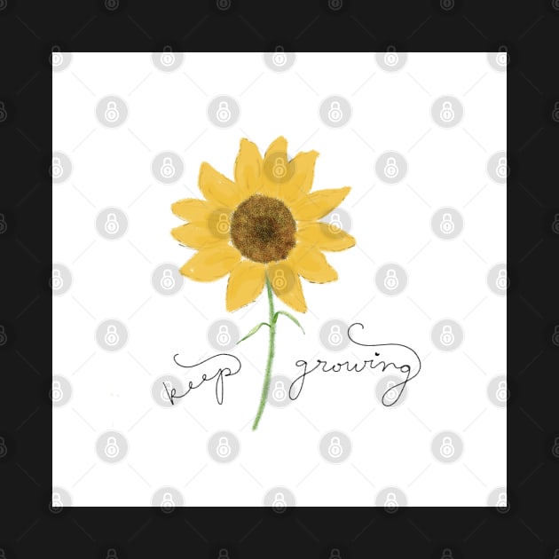 "Keep Growing" Sunflower Illustration by designsbyjuliee