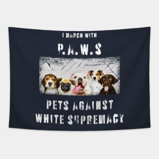 I march with paws: pets against white supremacy 3.1 Tapestry