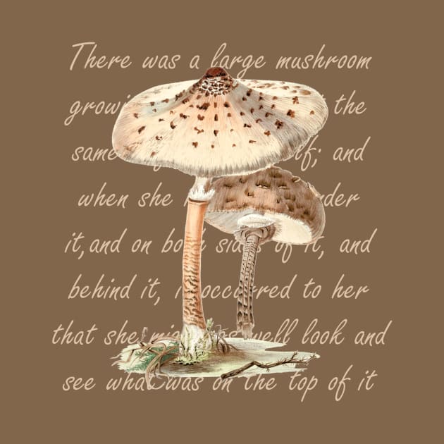 Lispe Mushroom and Alice quote by Lispe