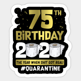 75th Birthday Ideas Stickers Teepublic