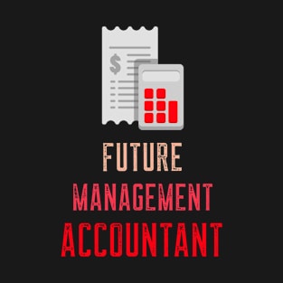 Management Accountant CIMA Student T-Shirt