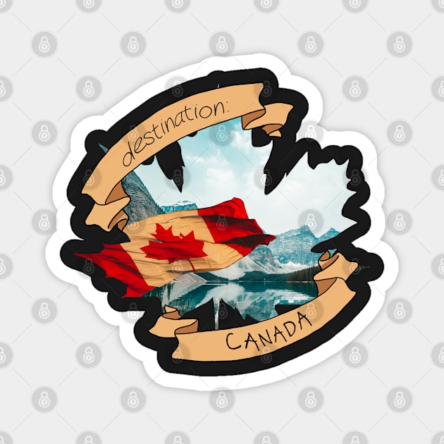 Destination: Canada, a travel design inspired by the amazing Canada landscape Magnet by msro1