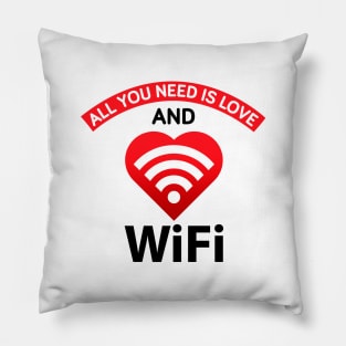 All You Need Is Love And Wifi Pillow